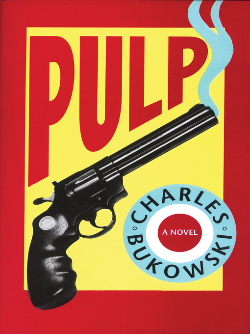 Title details for Pulp by Charles Bukowski - Wait list